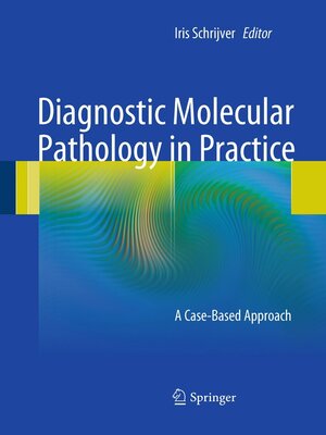 cover image of Diagnostic Molecular Pathology in Practice